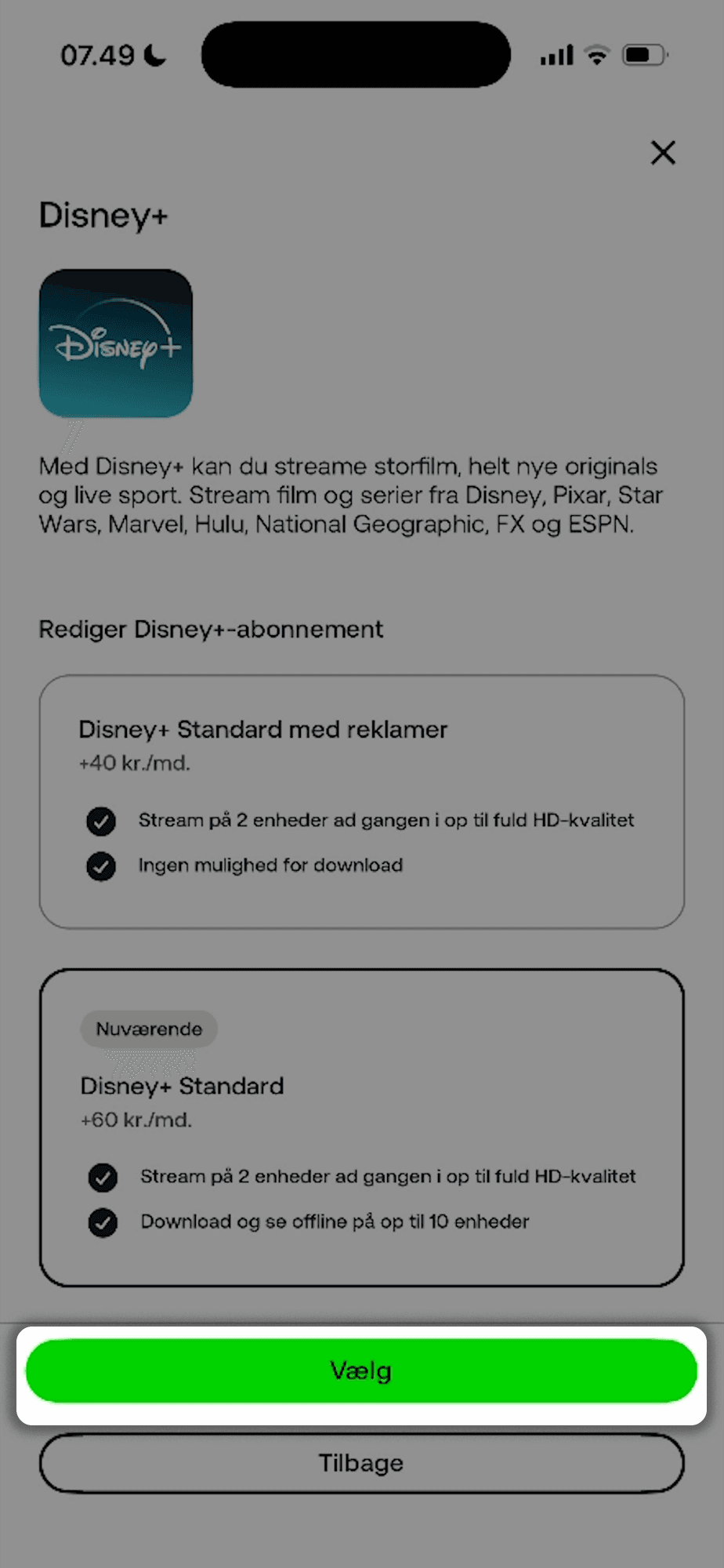Oversigt over de forskellige varianter af de streamingtjenesten, som du er ved at ændre. En grøn "vælg"-knap er fremhævet i bunden af siden.